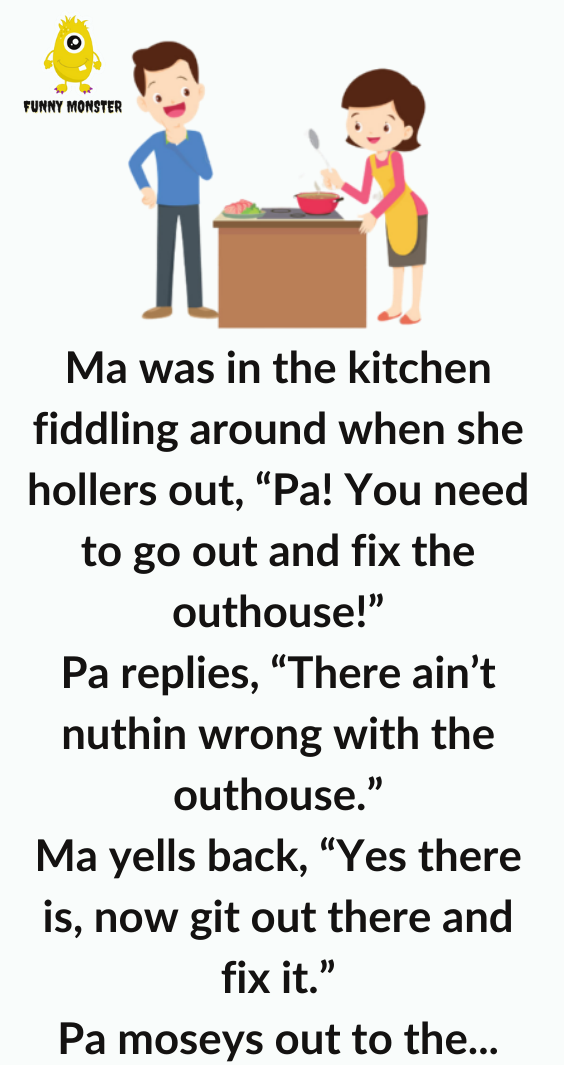 Fix The Outhouse - Funny Monster